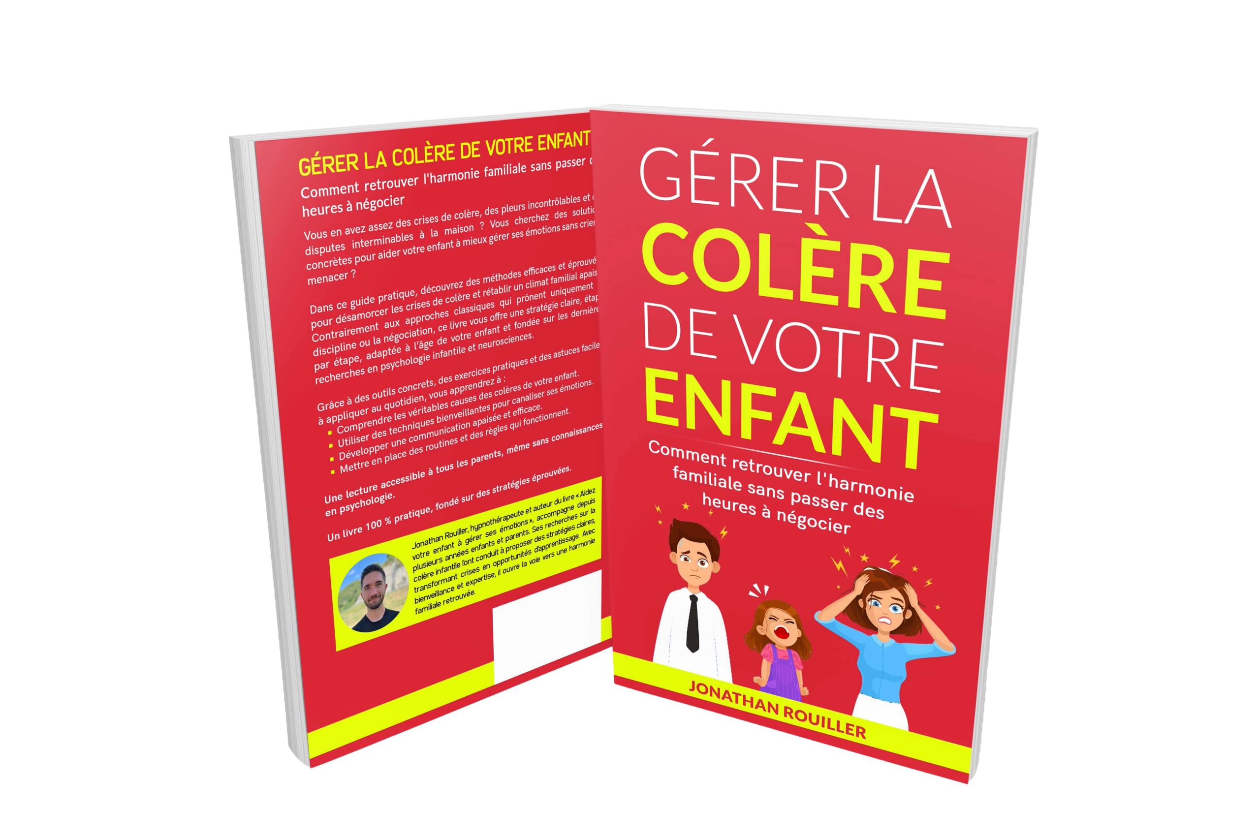 Couverture du livre Gérer la colère de votre enfant, de Jonathan Rouiller